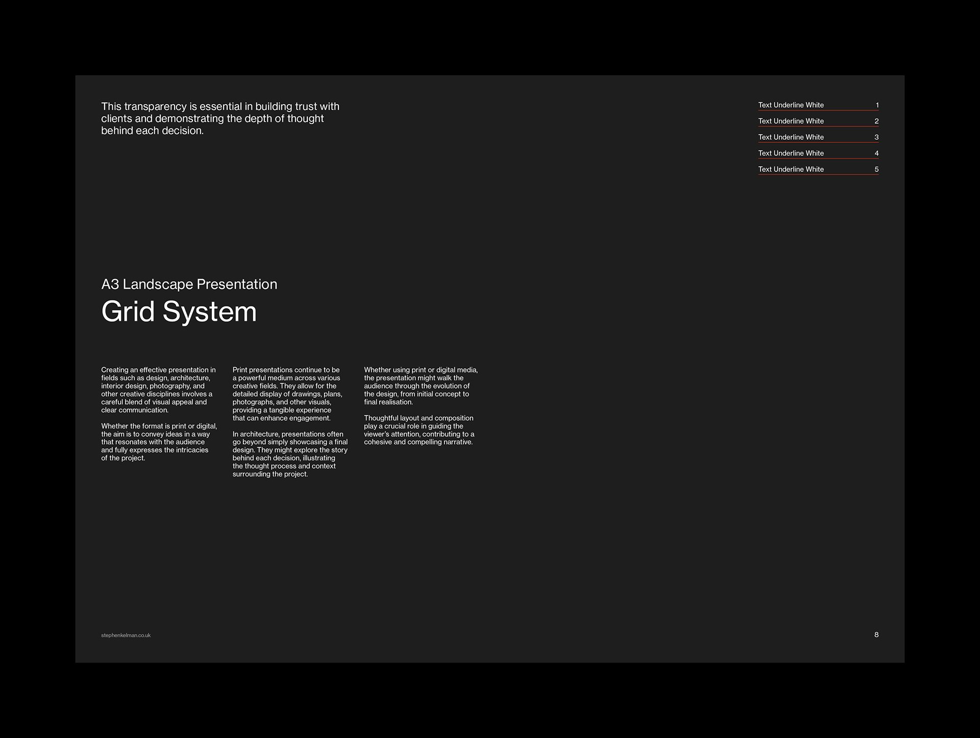 A page in a dark-themed layout displaying an A3 landscape presentation grid system. The title “A3 Landscape Presentation Grid System” is prominently displayed in bold white text at the center of the page. Below it, a section provides text describing how effective presentations in fields like design, architecture, and interior design require a careful balance of visual appeal and clear communication. The page is divided into sections with clear explanations on how presentations, whether print or digital, can enhance engagement and illustrate the design process. On the right side, there are five numbered items labeled “Text Underline White” in red. This layout emphasizes simplicity and clarity while offering room for content and visuals.