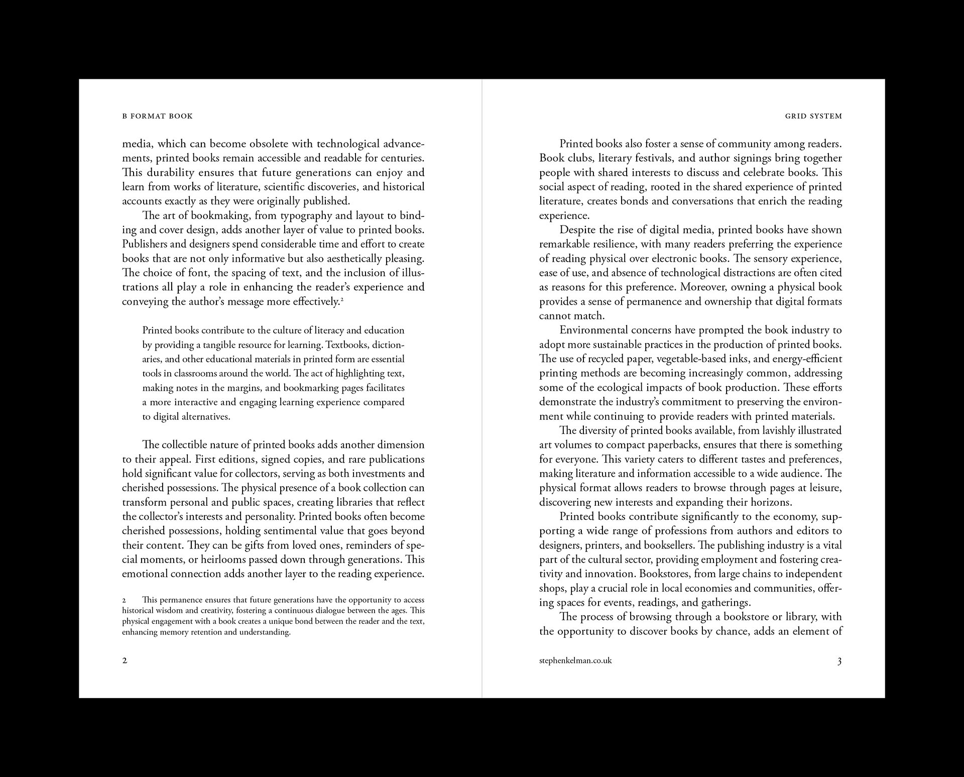 Double-page interior spread from a B Format book. The left page begins mid-paragraph, continuing a discussion on the enduring relevance of printed books. A block quote in a smaller serif type highlights the benefits of printed materials in education, emphasizing interactivity over digital formats. The right page features continuous body text on the cultural and economic impact of printed books, their sustainable production, and their role in community engagement. Both pages use justified alignment with footnotes and page numbers, presenting a balanced and traditional editorial layout.